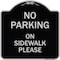 Signmission No Parking on Sidewalk Please Heavy-Gauge Aluminum Architectural Sign, 18" x 18", BS-1818-23802 A-DES-BS-1818-23802 - alternate 1